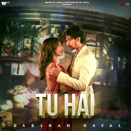 Tu Hai - Darshan Raval