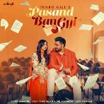 Pasand Ban Gyi - Prabh Gill