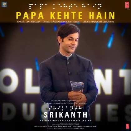 Papa Kehte Hain (Srikanth)