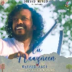 Tu Naazneen - Nakash Aziz