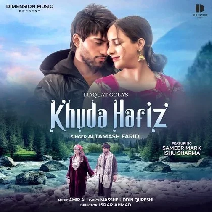 Khuda Hafiz - Altamash Faridi