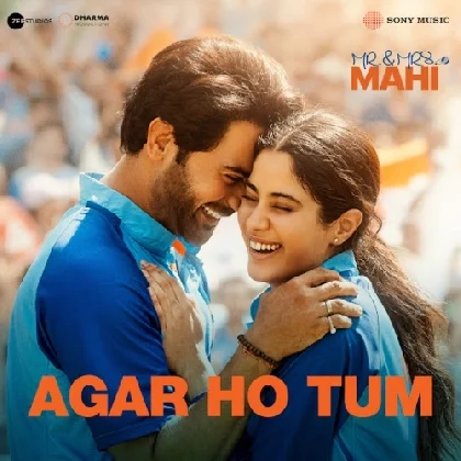 Agar Ho Tum (Mr. & Mrs. Mahi)