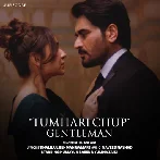 Tumhari Chup - Atif Aslam