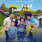 Dost Yaad Aate Hai - Saaj Bhatt