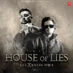 House Of Lies - Ikka, Karan Aujla