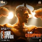 Tu Hai Champion (Chandu Champion)