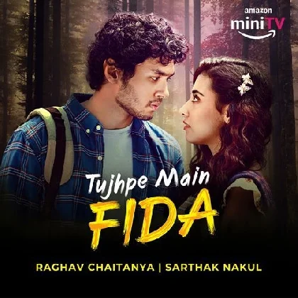 Tujhpe Main Fida - Raghav Chaitanya