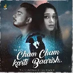 Cham Cham Karti Baarish - Abhay Jodhpurkar