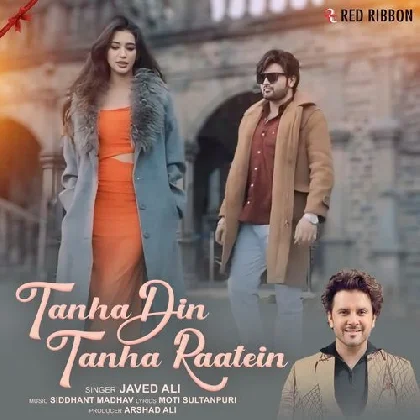 Tanha Din Tanha Raatein - Javed Ali