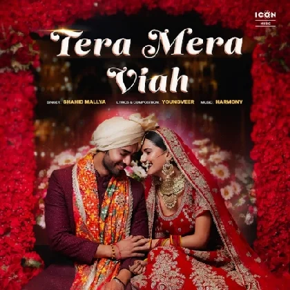 Tera Mera Viah - Shahid Mallya