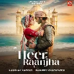 Heer Raanjha - Laqshay Kapoor