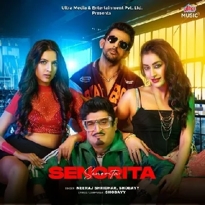 Senorita - Neeraj Shridhar