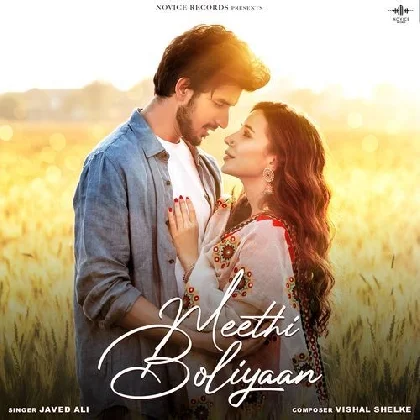 Meethi Boliyaan - Javed Ali