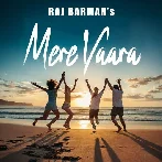 Mere Yaara - Raj Barman