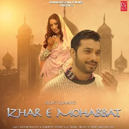 Izhar E Mohabbat - Shahid Mallya