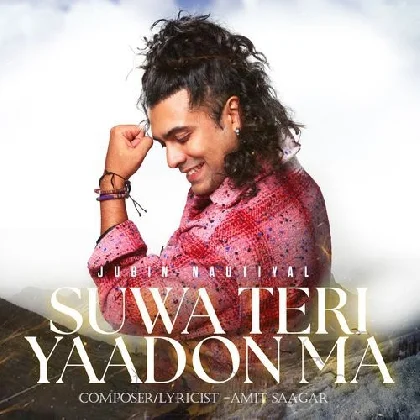 Suwa Teri Yaadon Ma - Jubin Nautiyal