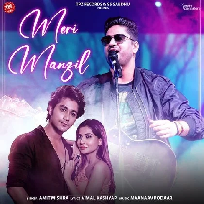 Meri Manzil - Amit Mishra