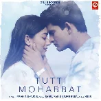 Tutti Mohabbat - Imran Mahmudul