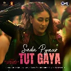 Sada Pyaar Tut Gaya