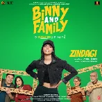 Zindagi (Binny And Family)