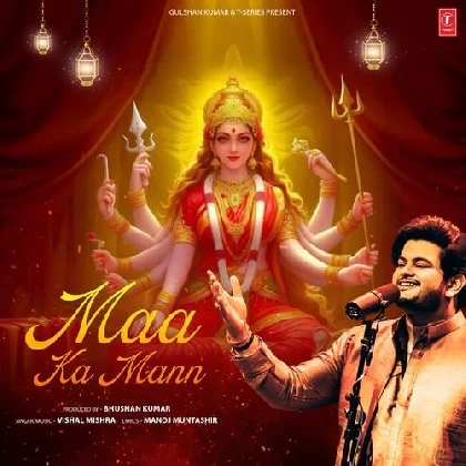 Maa Ka Mann - Vishal Mishra