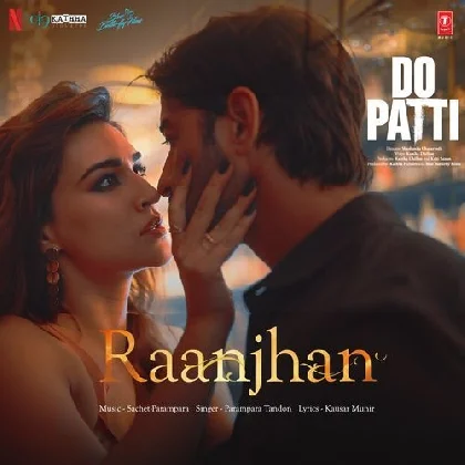 Raanjhan (Do Patti)