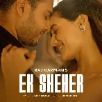 Ek Sheher - Raj Barman