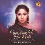 Sapna Bani Hai Har Khushi - Sunidhi Chauhan