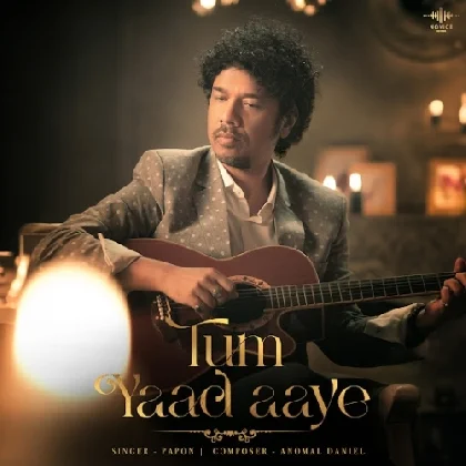 Tum Yaad Aaye - Papon