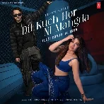 Dil Kuch Hor Ni Mangda - Tulsi Kumar