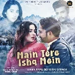 Main Tere Ishq Mein - Raj Barman