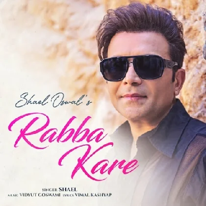 Rabba Kare - Shael Oswal