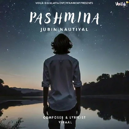 Pashmina - Jubin Nautiyal