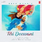 Teri Deewani - Deep Maan