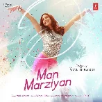 Man Marziyan - Neeti Mohan