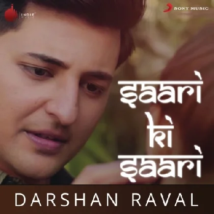 Saari Ki Saari - Darshan Raval