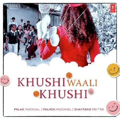 Khushi Waali Khushi - Palak Muchhal