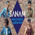 Neele Neele Ambar Par - Sanam