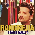 Rangrejia - Shahid Mallya